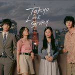 Tokyo Love Story / 東京ラブストーリー (2020) [Ep 1 – 11 END]